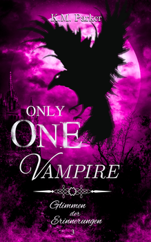 Only one Vampire 3: Glimmen der Erinnerungen